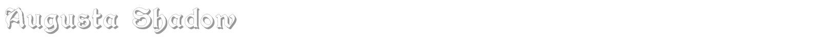 Augusta Shadow font preview
