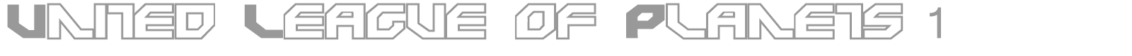 United League of Planets 1 font preview