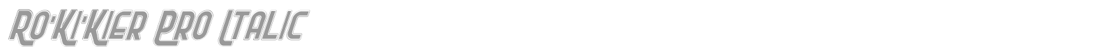 Ro'Ki'Kier Pro Italic font preview