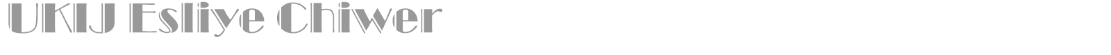 UKIJ Esliye Chiwer font preview