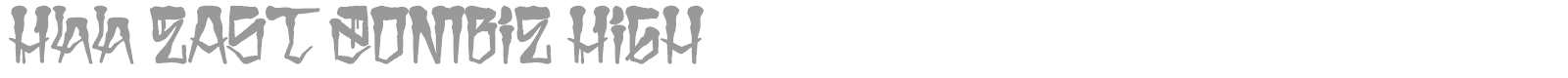H74 East Zombie High font preview