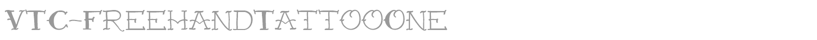 VTC Freehand Tattoo One font preview