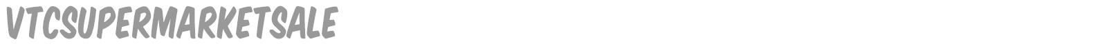 VTC Supermarket Sale font preview