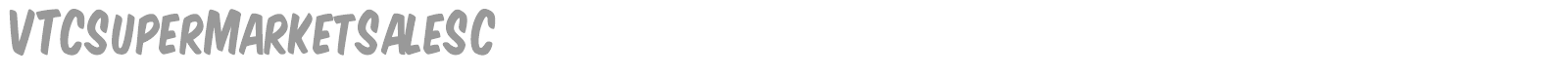 VTC Supermarket Sale font preview