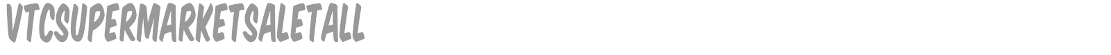VTC Supermarket Sale font preview