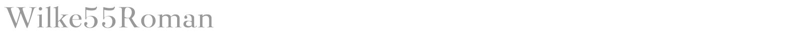 Wilke55Roman font preview