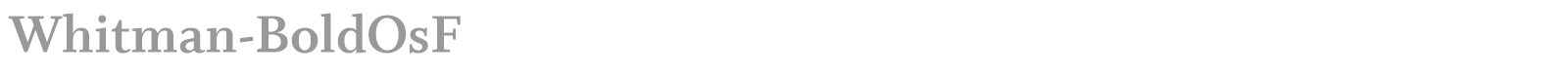 Whitman-BoldOsF font preview
