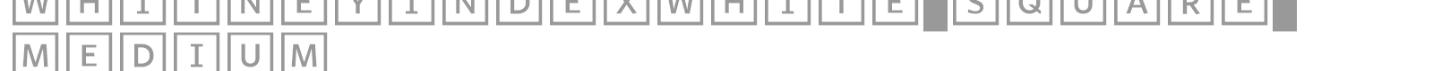 WhitneyIndexWhite-Square-Medium font preview