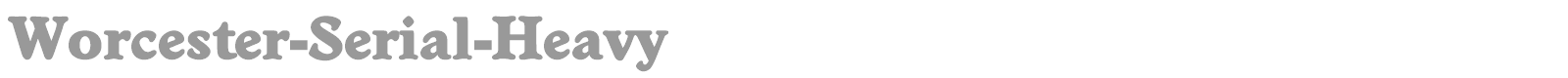 Worcester-Serial-Heavy font preview