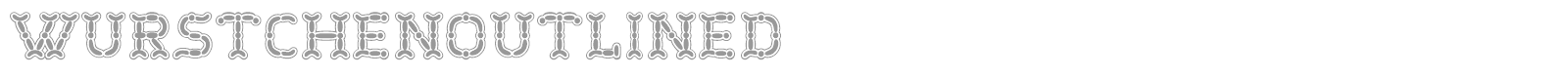 WurstchenOutlined font preview