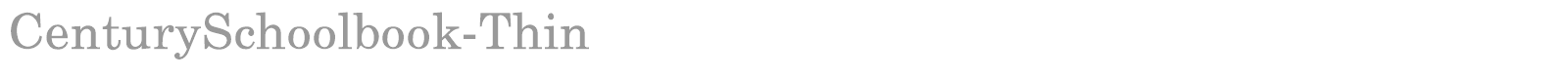CenturySchoolbook-Thin font preview