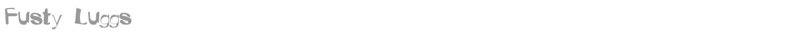 Fusty Luggs font preview