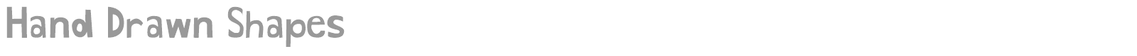 Hand Drawn Shapes font preview