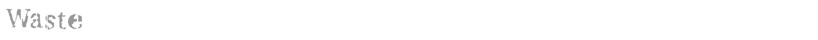 Waste font preview