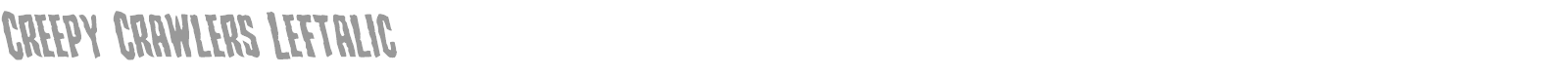 Creepy Crawlers Staggered Italic font preview
