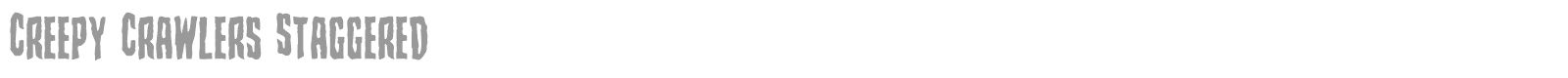 Creepy Crawlers Staggered Italic font preview