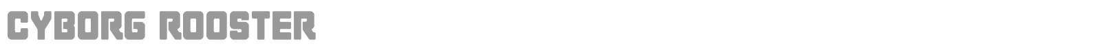 Cyborg Rooster Super-Italic font preview