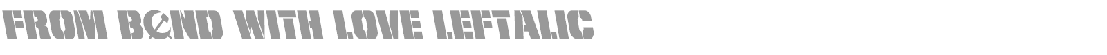 From BOND With Love Outline Italic font preview