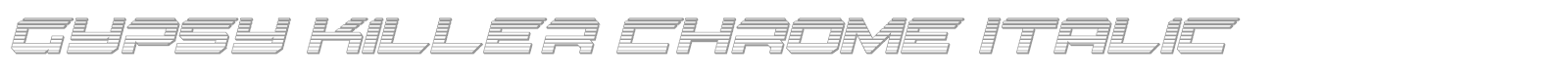 Gypsy Killer Platinum Italic font preview