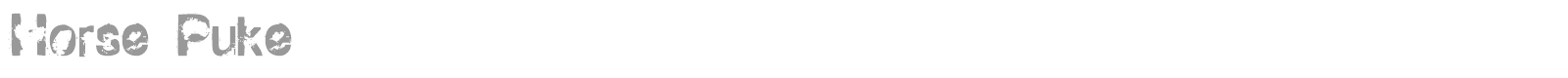 Horse Puke font preview