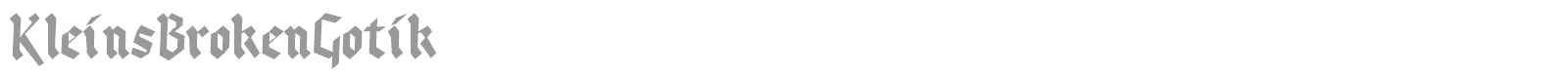 Kleins Broken Gotik font preview