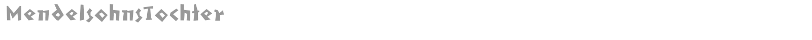 Mendelsohns Tochter font preview