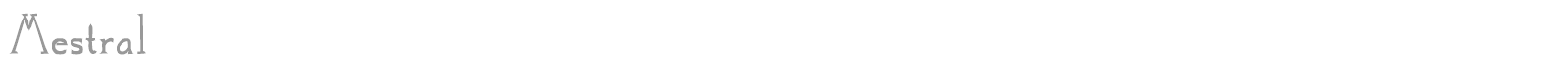 Mestral font preview