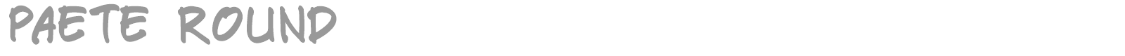 Paete Round font preview
