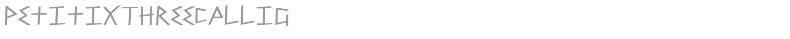 PetitixThreeCallig font preview