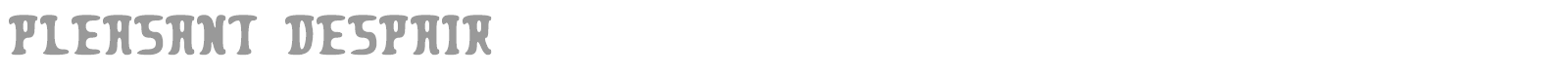 Pleasant Despair font preview