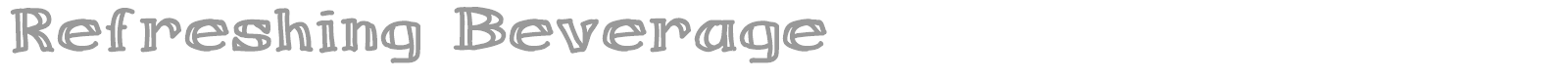 Refeshing Beverage font preview