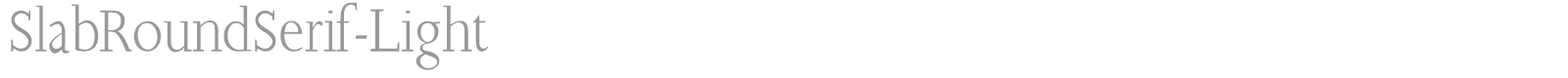 Slab Round Serif Light font preview