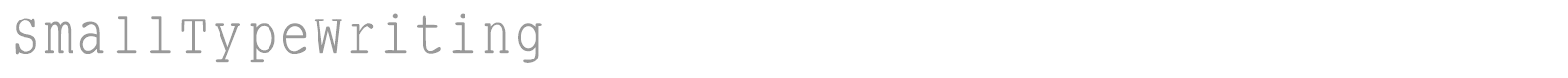 Small Type Writing font preview