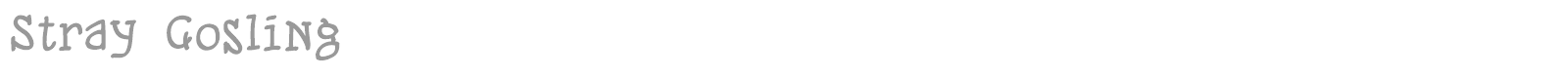 Stray Gosling font preview