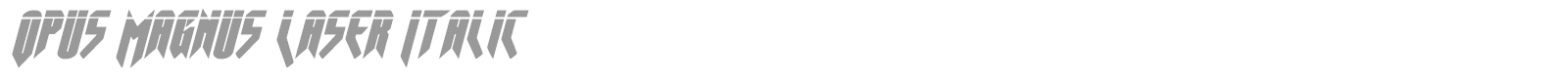 Opus Magnus Laser Italic font preview