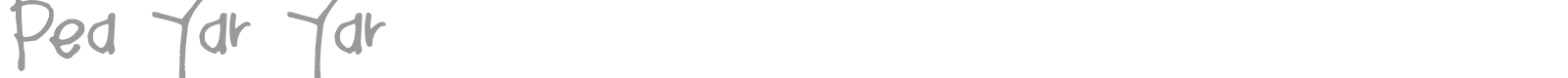 Pea Yar Yar font preview