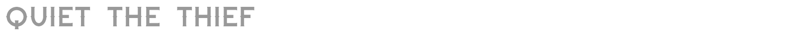 Quiet the Thief font preview