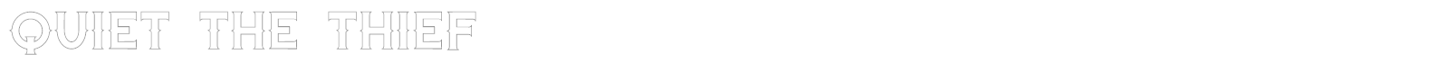 Quiet the Thief font preview