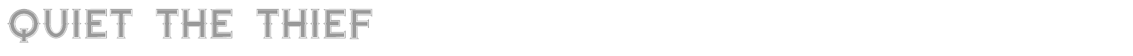 Quiet the Thief font preview