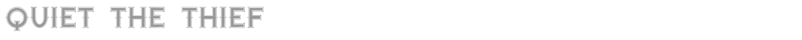 Quiet the Thief font preview