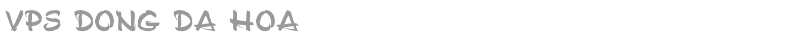 VPS Dong Da Hoa font preview