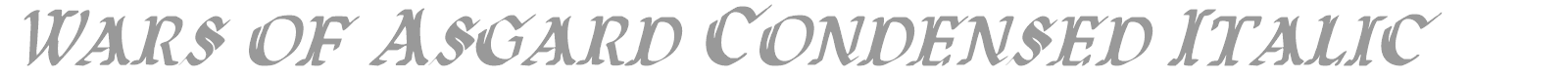 Wars of Asgard Condensed Italic font preview