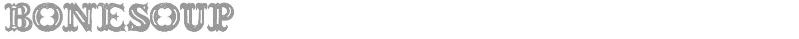 Bone Soup font preview