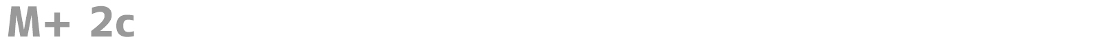 M+ 2c font preview