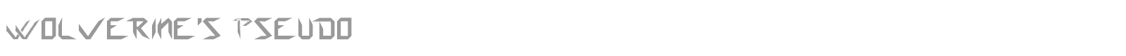 Wolverine's Pseudo font preview