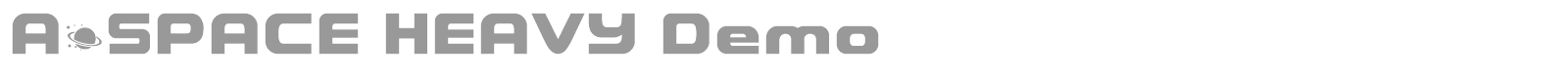 A*SPACE HEAVY Demo font preview