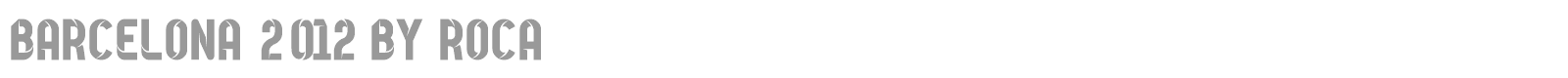 Barcelona 2012 by Roca font preview