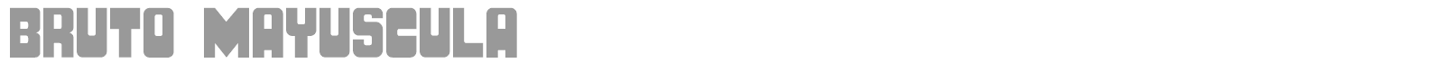 BRUTO MAYUSCULA font preview
