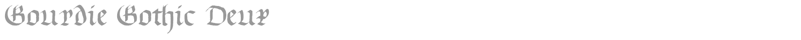 Gourdie Gothic Deux font preview