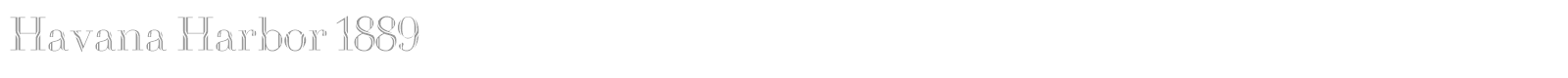 Havana Harbor 1889 font preview